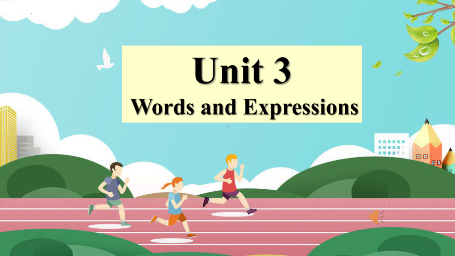 Unit 3 Words and expressions (ppt课件) -2022新人教版（2019）《高中英语》必修第一册.pptx_第1页