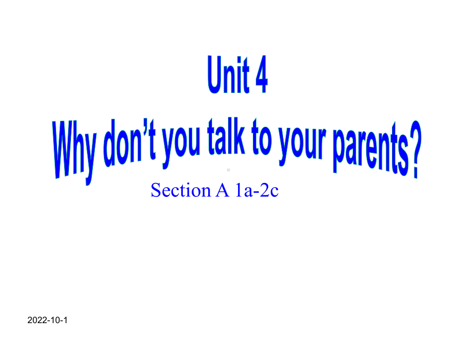 Unit4Whydon’tyoutalktoyourparents公开课优秀课件(同名2).ppt_第1页