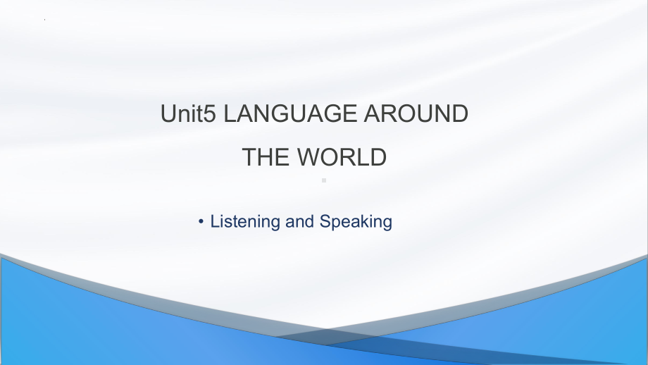 Unit 5 Listening and Speaking (ppt课件) -2022新人教版（2019）《高中英语》必修第一册.pptx_第1页