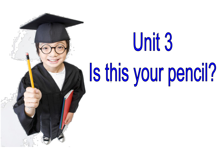 Unit3Isthisyourpencil单元语法教学课件.pptx-(课件无音视频)_第1页