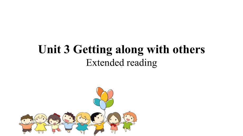 Unit3Extendedreading课件高一上学期英语牛津译林版必修第一册.pptx-(课件无音视频)_第1页