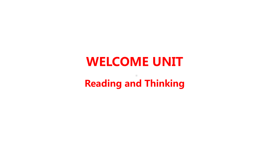 Welcome unit Reading and Thinking (ppt课件)(4)-2022新人教版（2019）《高中英语》必修第一册.pptx_第1页