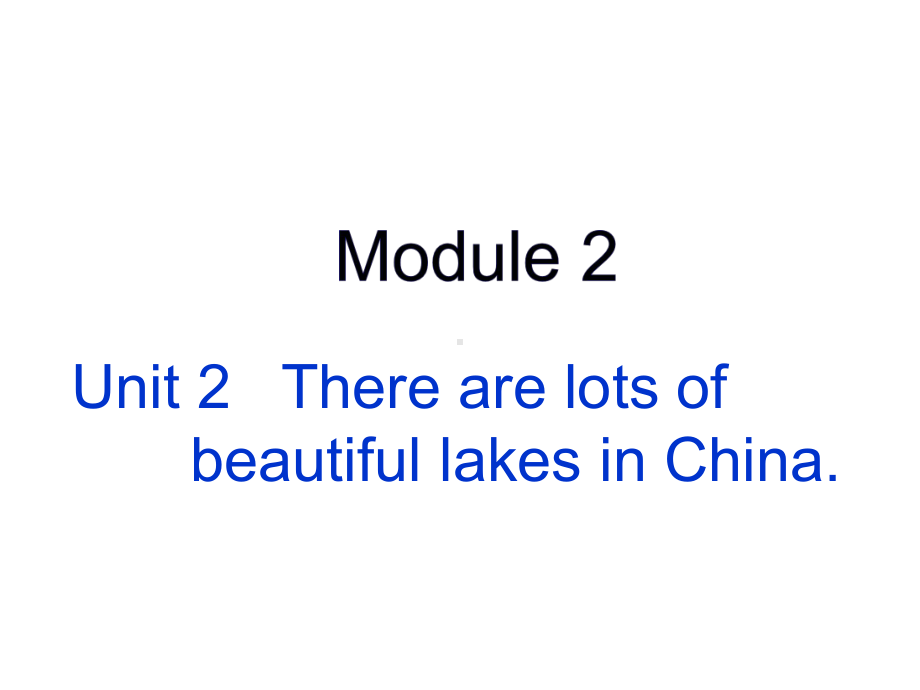 （外研版）小学英语六年级上册Module2Unit2therearelotsofbeautifullakesinChina课件.ppt-(课件无音视频)_第1页