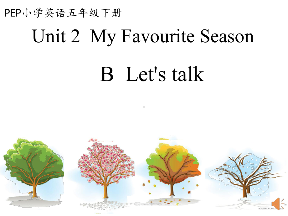 PEP人教版小学英语五年级下册《Unit2MyfavouriteseasonBLet’stalk》课件-2.ppt-(课件无音视频)_第1页