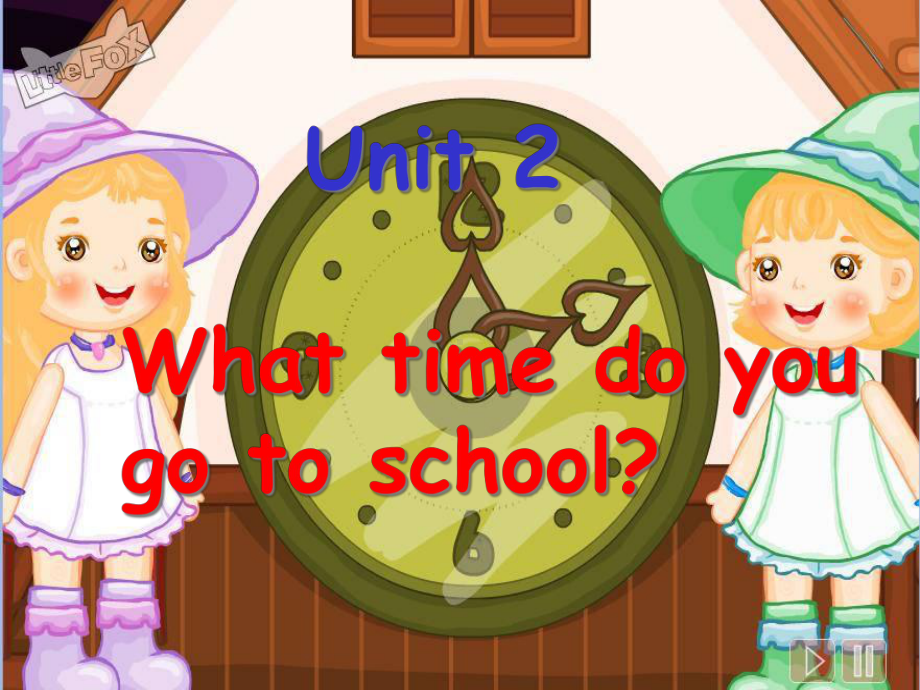 Unit2Whattimedoyougotoschool优质课公开课课件.ppt_第1页