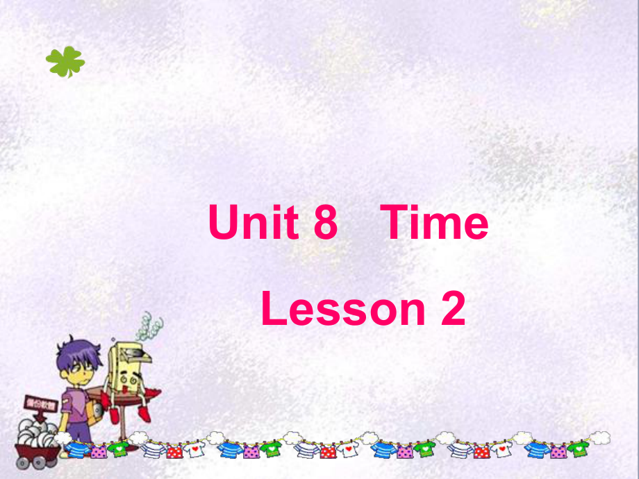 Unit8TimeLesson2课件1优质公开课北师大三起5下.ppt_第1页