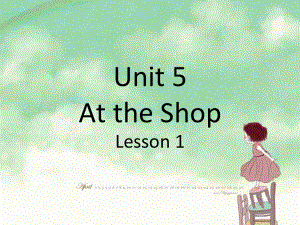 Unit5AttheShopLesson1课件2优质公开课重大三起5下.ppt