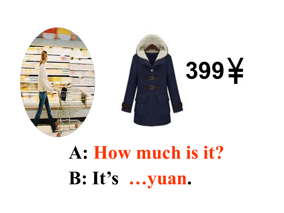 （管理）英语第一册Unit4Wouldyouliketogoshoppingwithme汇编课件.ppt_第3页