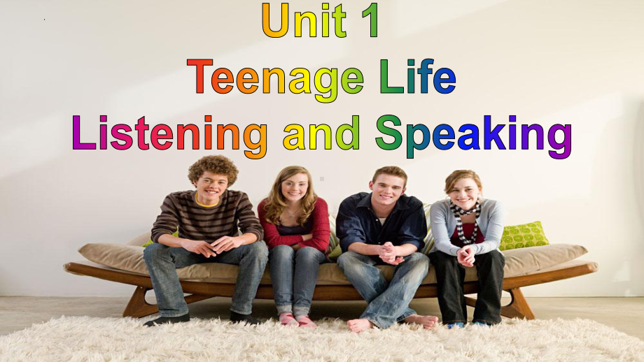 Unit 1 Teenage Life Listening and Speaking (ppt课件) (5)-2022新人教版（2019）《高中英语》必修第一册.pptx_第1页