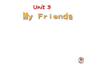 （新人教PEP版）四年级英语上册Unit3-My-friends-课件.ppt-(课件无音视频)