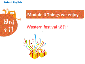 （牛津上海版）(深圳)六下：Module4Unit11《Westernfestivals》课件.ppt-(课件无音视频)