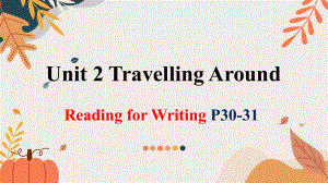 Unit 2 Traveling Around Reading for Writing (ppt课件)-2022新人教版（2019）《高中英语》必修第一册.pptx