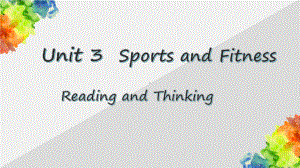 Unit 3 Reading and Thinking 公开课(ppt课件)-2022新人教版（2019）《高中英语》必修第一册.pptx