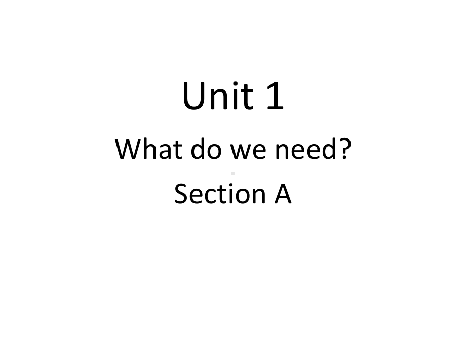 Unit1WhatdoweneedSectionA课件1优质公开课湘教三起4下.ppt_第1页