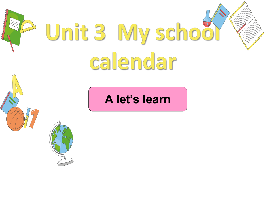 PEP人教版小学数学五年级下册《Unit3MyschoolcalendarAlet’slearn》课件.ppt-(课件无音视频)_第1页