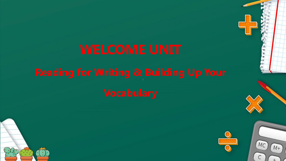 Welcome Unit Reading for Writing & Building Up Your Vocabulary (ppt课件)-2022新人教版（2019）《高中英语》必修第一册.pptx_第1页