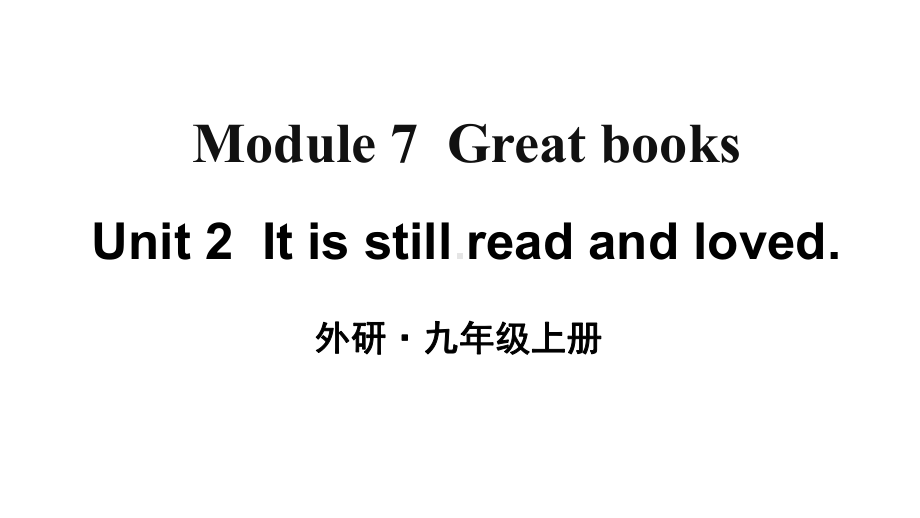 [外研版]九年级英语上册Module7Unit2优质课件.ppt-(课件无音视频)_第1页