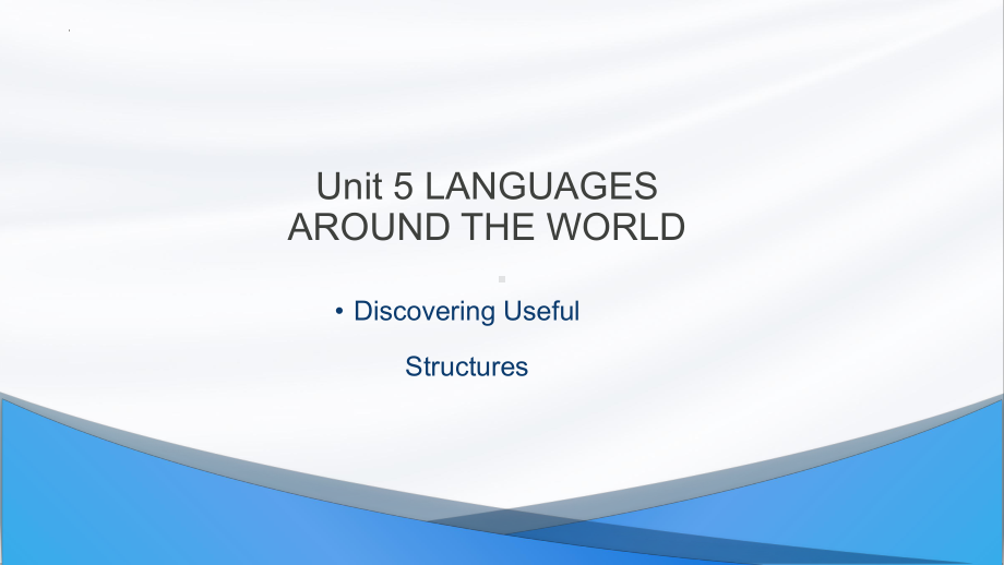 Unit 5 Discovering Useful Structures (ppt课件)-2022新人教版（2019）《高中英语》必修第一册.pptx_第1页