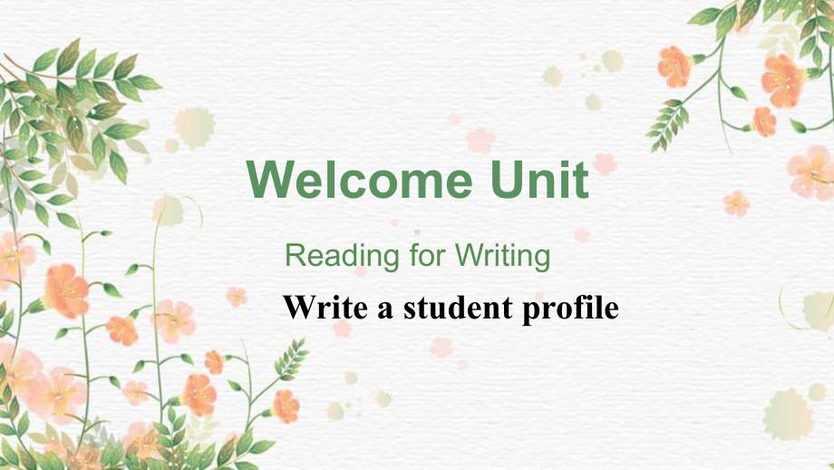 Welcome unit Reading for writing (ppt课件) -2022新人教版（2019）《高中英语》必修第一册.pptx_第1页