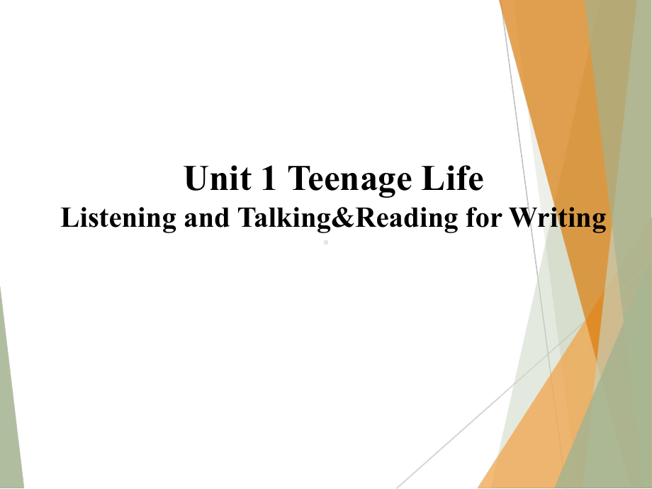 Unit 1 Teenage Life Listening and Talking&Reading for Writing (ppt课件)-2022新人教版（2019）《高中英语》必修第一册.pptx_第1页