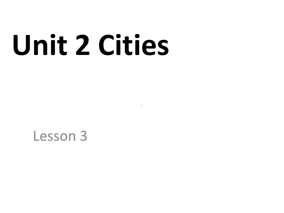 Unit2CitiesLesson3课件3优质公开课人教新起点一起4下.ppt_第1页