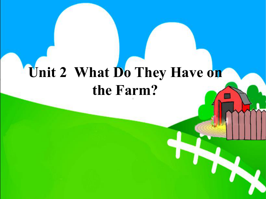 Unit2Whatdotheyhaveonthefarm-PartB公开课优质课课件(陕旅版四上).ppt_第1页