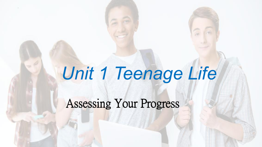 Unit1 Assessing Your Progress(ppt课件) -2022新人教版（2019）《高中英语》必修第一册.pptx_第1页