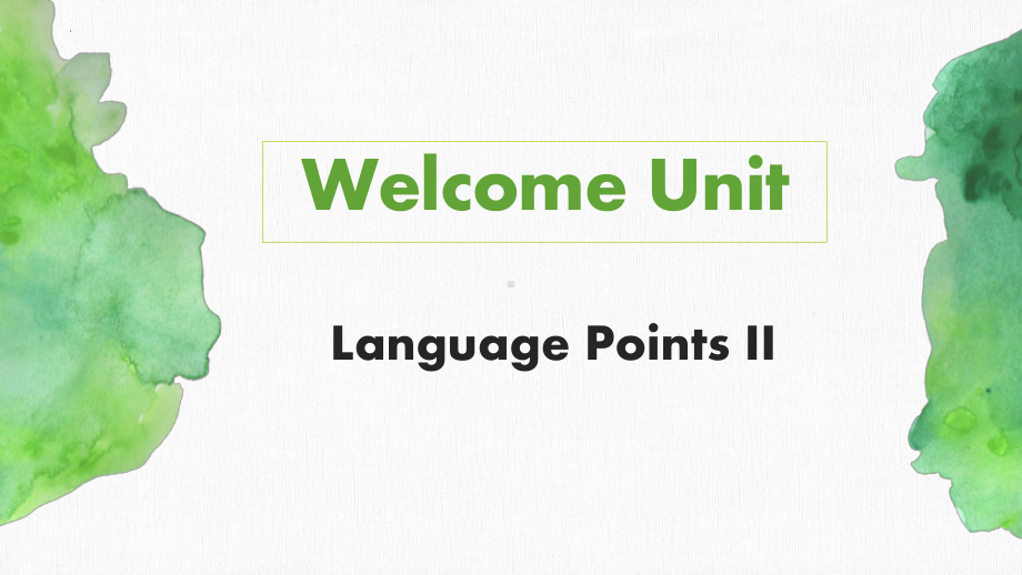 Welcome unit Language points II (ppt课件) -2022新人教版（2019）《高中英语》必修第一册.pptx_第1页