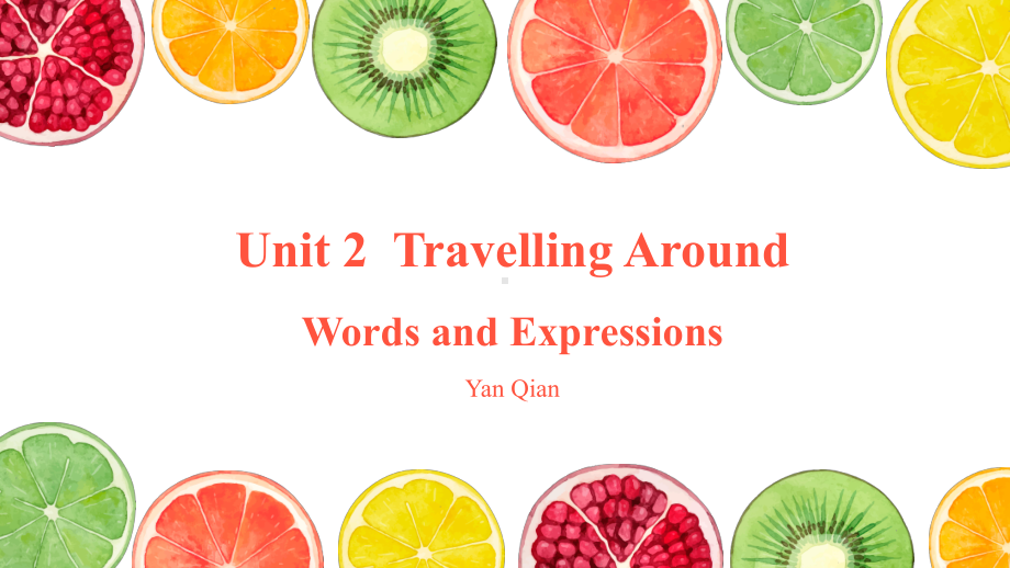 Unit 2 Travelling Around-Words and Expressions(ppt课件)-2022新人教版（2019）《高中英语》必修第一册.pptx_第1页