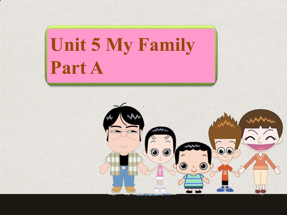 三年级英语上册Unit5MyfamilyPartA1新版闽教版1课件.pptx-(课件无音视频)_第1页