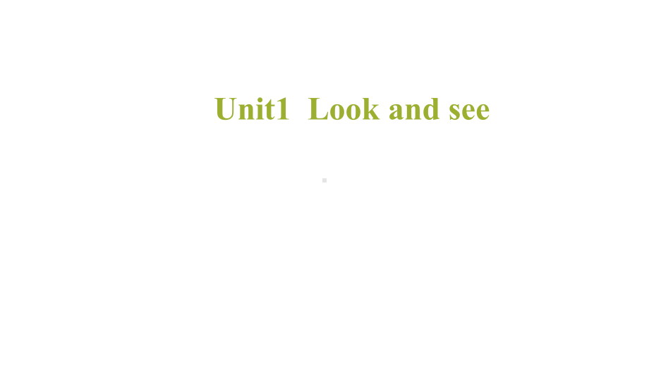 Unit1Lookandsee课件3优质公开课上教一起1下.ppt_第1页