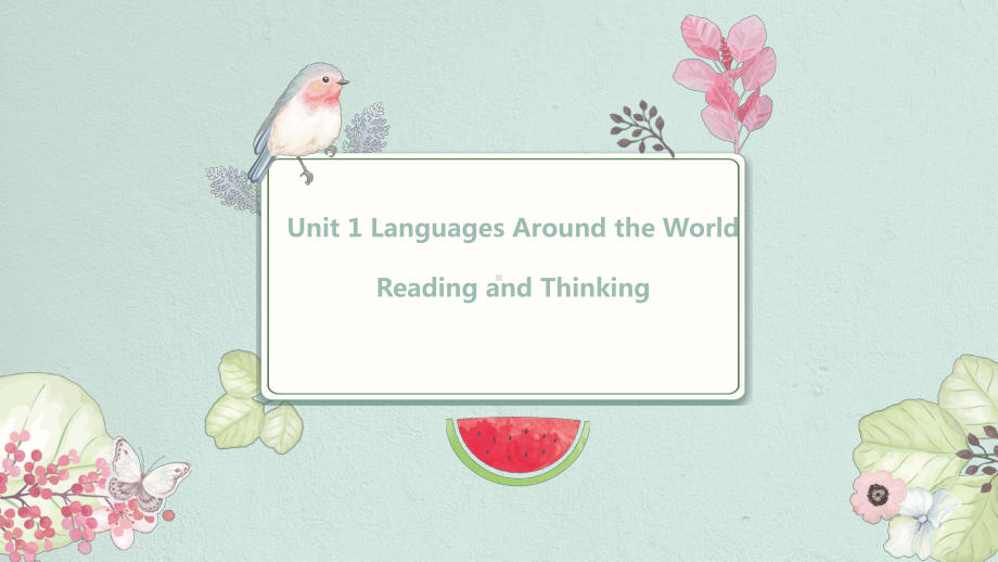 Unit 5 Languages Around the World Reading and Thinking (ppt课件)-2022新人教版（2019）《高中英语》必修第一册.pptx_第1页