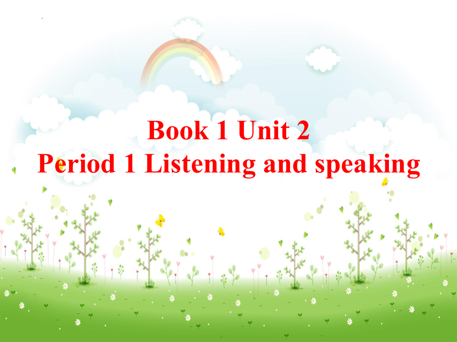 Unit 2 Listening and speaking (ppt课件)(7)-2022新人教版（2019）《高中英语》必修第一册.pptx_第1页