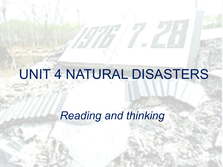 Unit 4 Natural Disasters Reading and Thinking (ppt课件) -2022新人教版（2019）《高中英语》必修第一册.pptx_第1页