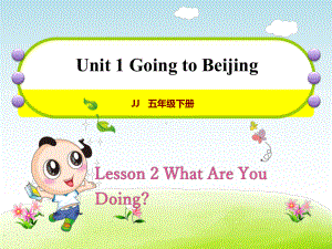 （英语）冀教版小学英语五5年级下册Unit1Lesson2WhatAreYouDoing授课课件.ppt-(课件无音视频)