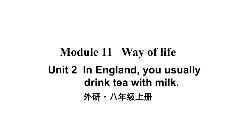 [外研版]八年级英语上册Module11Unit2优质课件.ppt-(课件无音视频)_第1页