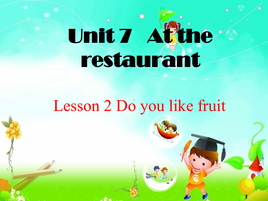 Unit7Lesson2Doyoulikefruit课件1优质公开课北师大三起4下.ppt_第1页