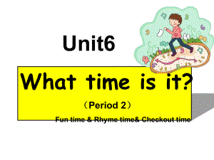 三年级英语下册课件Unit6Whattimeisit（FuntimeCartoontime）（28）译林版.ppt-(课件无音视频)