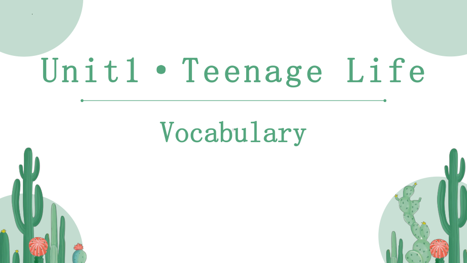 Unit 1 Teenage Life Vocabulary (ppt课件) (2)-2022新人教版（2019）《高中英语》必修第一册.pptx_第1页