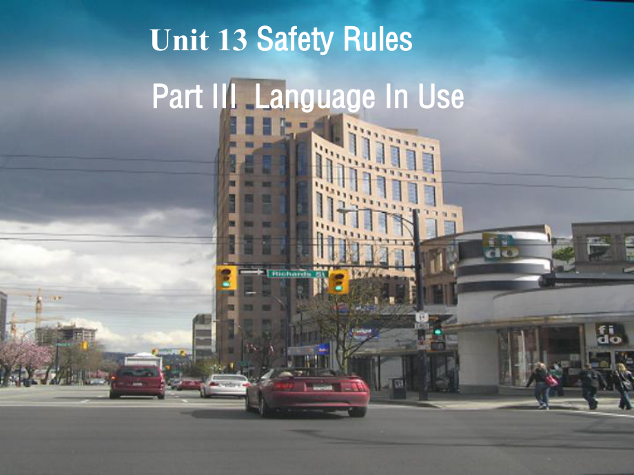 13Unit13SafetyRules课件(北京课改版八年级上).ppt-(课件无音视频)_第1页