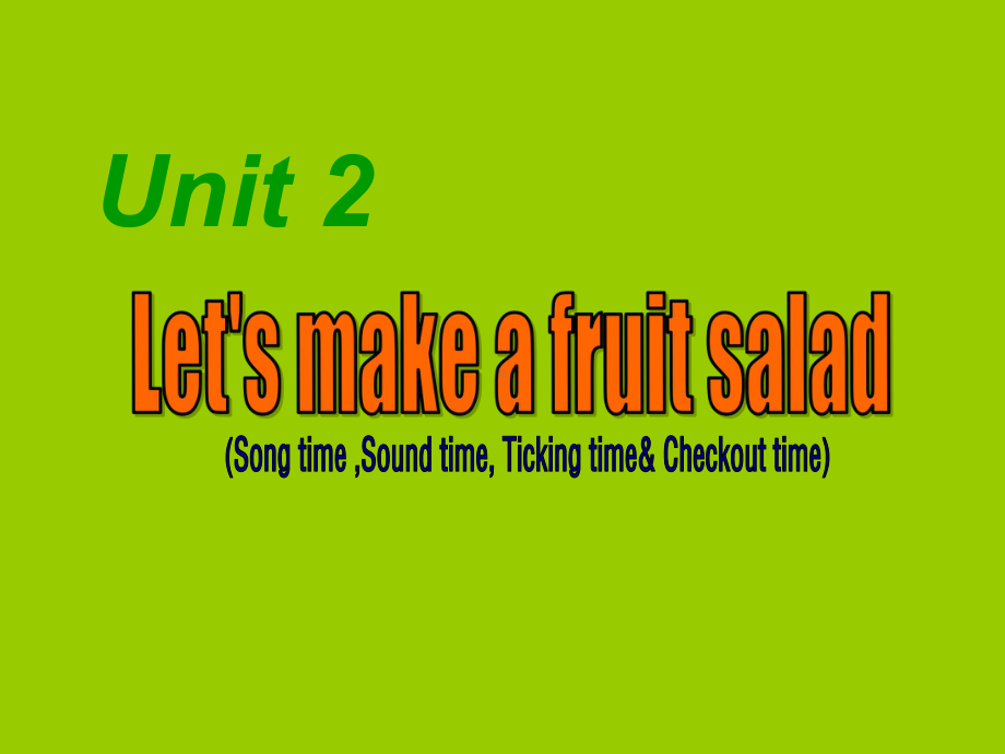 (译林版)4AUnit2Let’smakeafruitsalad(p3)优秀课件.ppt-(课件无音视频)_第1页