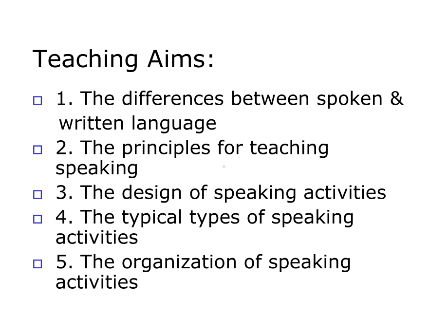 (完整版)《英语教学法》Unit-10-Teaching-Speaking.ppt-(课件无音视频)_第3页