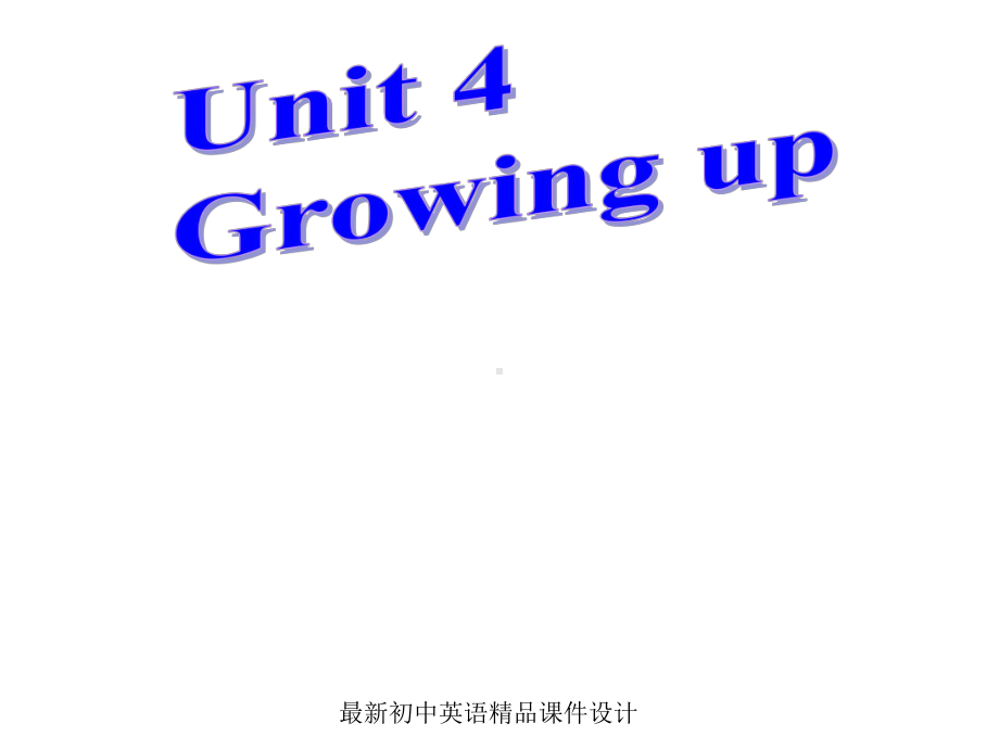 牛津译林版九年级英语上册Unit4GrowingUpReading课件.ppt--（课件中不含音视频）_第1页