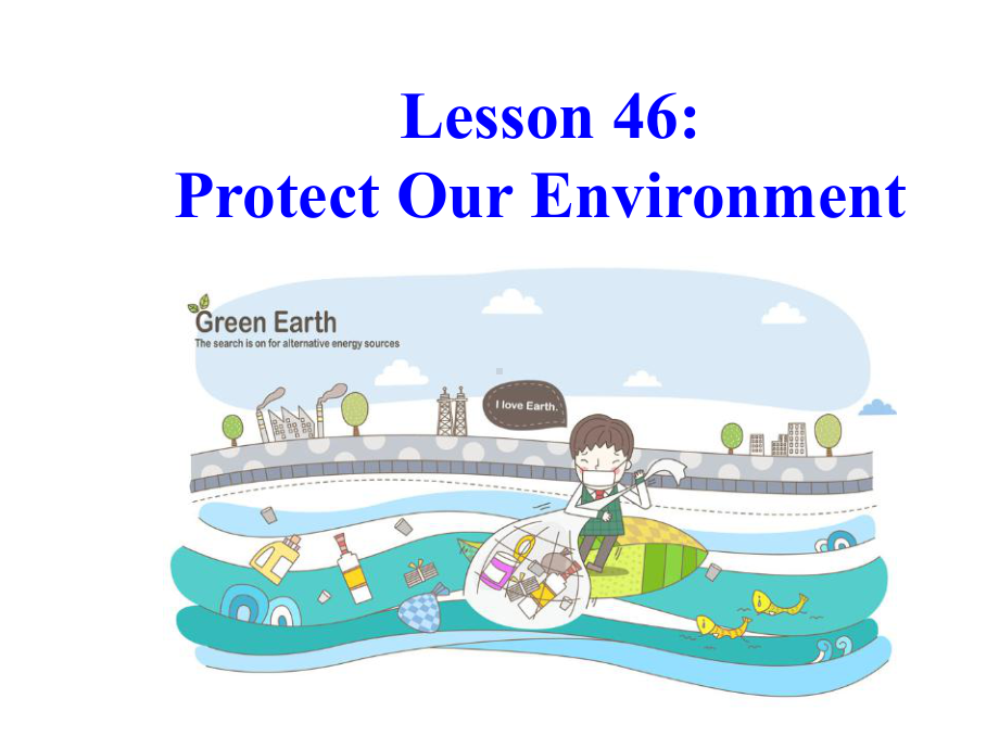 冀教版英语八年级下册-Lesson-46-Protect-Our-Environment课件.ppt--（课件中不含音视频）_第2页