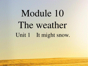 新外研版八年级上册M10TheweatherU1课件.ppt--（课件中不含音视频）--（课件中不含音视频）