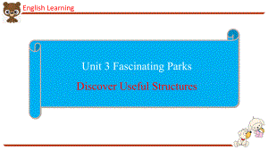 Unit 3 Fascinating ParksUsing language (ppt课件)-2022新人教版（2019）《高中英语》选择性必修第一册.pptx