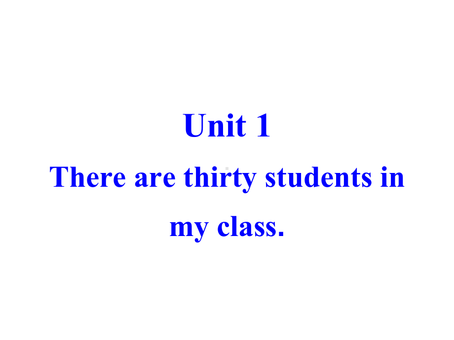 Module-3-Unit-1-There-are-thirty-students-in-my-class-优质公开课-外研版7上精品.ppt_第2页