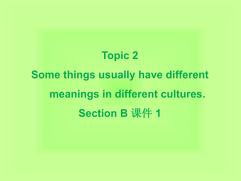 仁爱版九年级英语上册课件Unit3Topic2SectionB1.ppt--（课件中不含音视频）_第2页