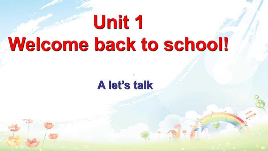 人教版小学三年级下册英语Unit1-welcome-back-to-school课件.ppt--（课件中不含音视频）_第1页