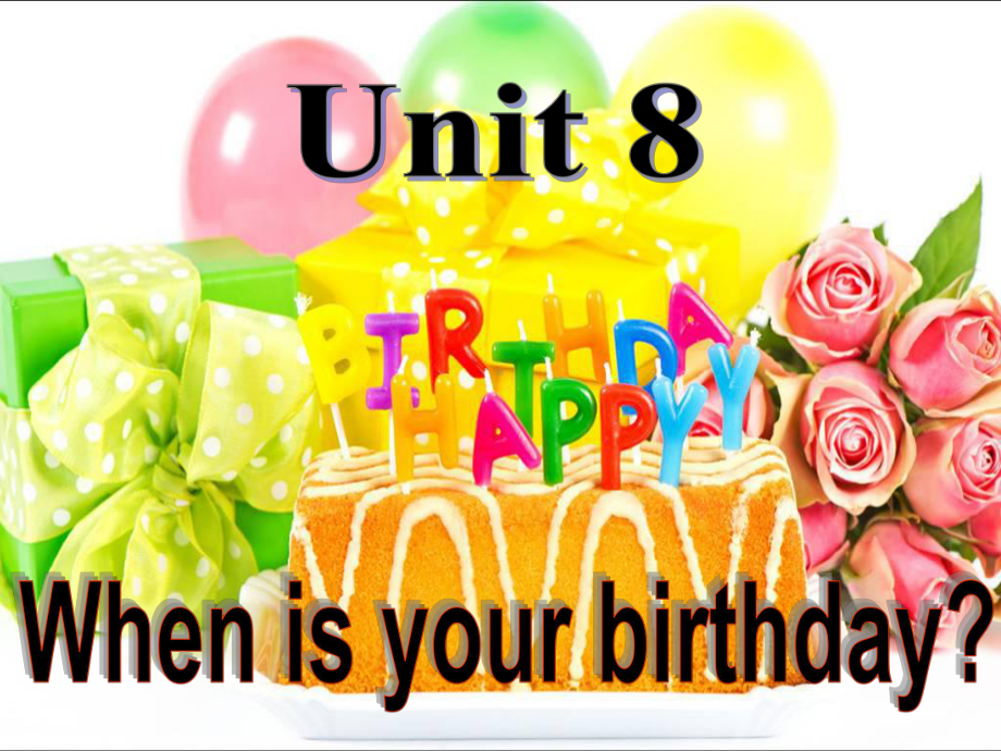 Unit8WhenisyourbirthdaySectionA1课件(人教新目标七年级上).ppt-(课件无音视频)_第2页